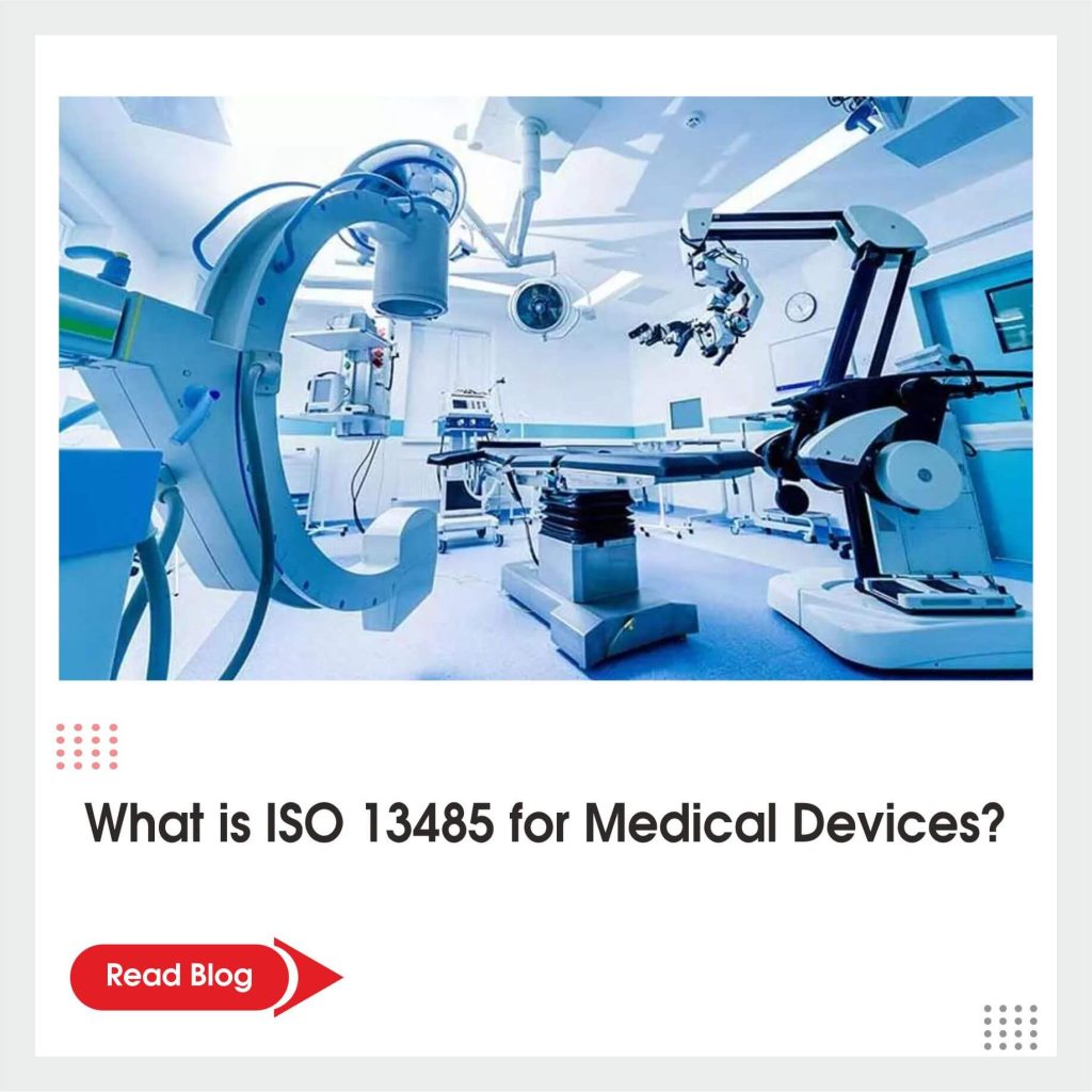 What is ISO 13485 for Medical Devices 1