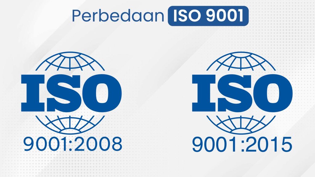 Perbedaan ISO 9001 2008 dan 2015: Panduan Lengkap 2 Perbedaan ISO 9001 2008 dan ISO 9001 2015 1024x576 1